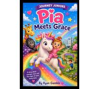 Pia meets Grace: Brave hearts, Magical scars and Unforgettable love