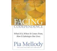 Pia Mellody Andrea Wells Miller J. Keith Miller Facing Codependence (Tascabile)