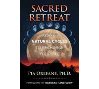 Pia Orleane Sacred Retreat (Tascabile)