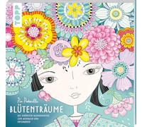 Pia Pedevilla - Blütenträume: Die schönsten Blumenmotive zum Ausmalen und Entspannen