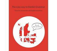 Pia Sørensen The easy way to Danish Grammar (Tascabile)