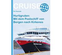 Pia Thauwald Hurtigruten: Mit dem Postschiff von Bergen nach Kirkene (Tascabile)