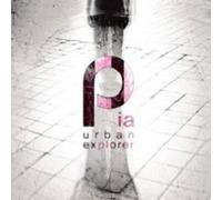 Pia - Urban Explorer