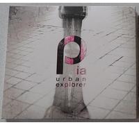 Pia - Urban Explorer Ep