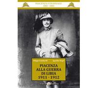 Piacenza alla guerra di Libia 1911-1912