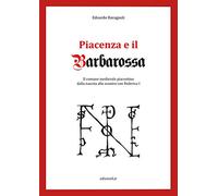 Piacenza e il Barbarossa