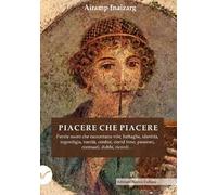 Piacere che piacere. Parole suoni che raccontano vite, battaglie, identità, ingordigia, vanità, confini, covid time, passioni, contrasti, dubbi, ricordi...