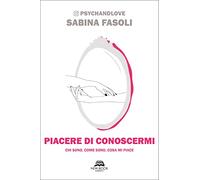 Piacere di conoscermi. Chi sono, come sono, cosa mi piace