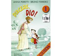 Piacere, Dio! Guida (Vol. 1)
