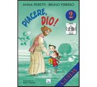 Libri Anna Peiretti / Ferrero Bruno - Piacere, Dio Guida #02
