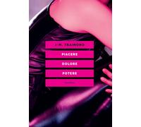 PIACERE, DOLORE, POTERE. UN APPROCCIO ANARCHICO AL SADOMASOCHISMO - 2024