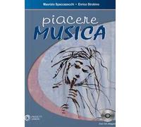 Piacere musica. Con CD Audio