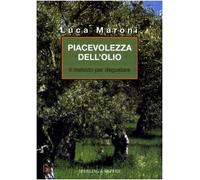 Piacevolezza dell'olio. Il metodo per degustare