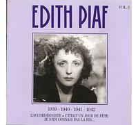 Piaf,Edith - Edith Piaf Vol. 3 1939-1942