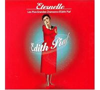 Piaf, Edith - Eternelle: Les Plus Grandes Chansons D'edith Piaf