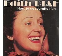 PIAF, EDITH - NON, JE NE REGRETTE RIEN