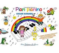 Pian pianino: Giocare suonando