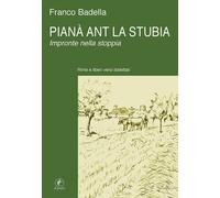 Pianà ant la stubia. Impronte nella stoppia