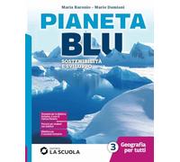 Pianeta blu. Geografia per tutti. Strumenti di didattica inclusiva. Per la Scuola media. Con e-book. Con espansione online (Vol. 3)