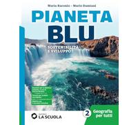 Pianeta blu. Geografia per tutti. Strumenti di didattica inclusiva. Per la Scuola media. Con e-book. Con espansione online (Vol. 2)