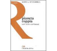 Pianeta coppia. Così vicini così lontani