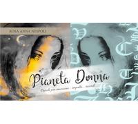 Pianeta donna. Parole per emozioni... impulsi... ricordi...