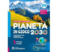 Pianeta in gioco 2030. Conoscere, abitare e rispettare il nostro pianeta. Geografia. Con Atlante. Per la Scuola media. Con e-book. Con espansione online. L' Europa e l’Italia (Vol. 1)