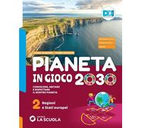 PIANETA IN GIOCO 2030 - VOLUME 2 + ATLANTE 2 - (9788835054825) + Materiali didattici - Rebillo