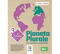Pianeta plurale. Con Atlante. Per la Scuola media. Con e-book. Con espansione online. Il mondo. Paesaggi e popolazione. Continenti e Stati (Vol. 3)