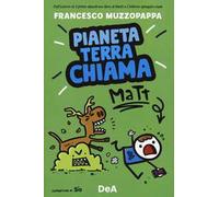 Pianeta Terra chiama Matt
