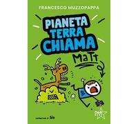 Pianeta Terra chiama Matt