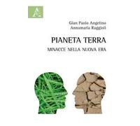 Pianeta terra. Minacce nella nuova era