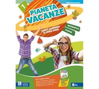 Pianeta vacanze. Matematica e scienze. Per la Scuola secondaria di primo grado (Vol. 1)