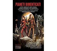 Pianeti dimenticati