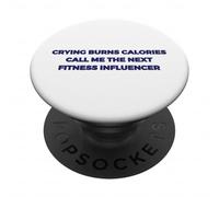Piangere Burns Calorie Chiamami Il Prossimo Influencer Fitness PopSockets PopGrip Adesivo