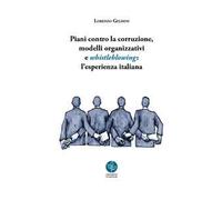 Piani contro la corruzione, modelli organizzativi e whistleblowing: l'esperienza italiana
