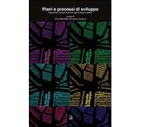 Piani e processi di sviluppo. Esperimenti di pianificazione dello sviluppo locale
