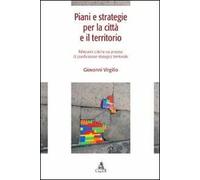 Piani e strategie per la città e il territorio. Riflessioni critiche sui processi di pianificazione strategica territoriale