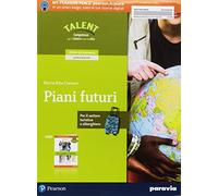 Piani futuri. Per il settore turistico e alberghiero. Per le Scuole superiori. Con Contenuto digitale per accesso online. Con Contenuto digitale per download