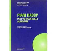 Piani HACCP per l'autocontrollo alimentare - Cancellieri Angelo, Italia Fr...