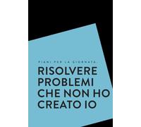 Piani per la giornata risolvere problemi che non ho creato io , taccuino divertente per appunti a righe: umorismo da ufficio, quaderno con frase divertente, formato A5