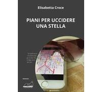 Piani per uccidere una stella