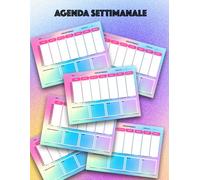 Pianifica la Tua Settimana: Agenda Settimanale Facile: Organizza le tue settimane con stile e semplicità