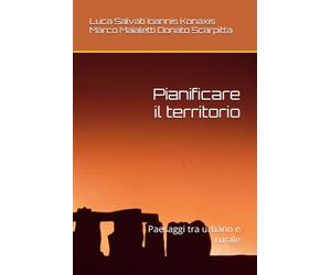Pianificare il territorio: Paesaggi tra urbano e rurale