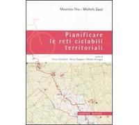 Pianificare le reti ciclabili territoriali. Ediz. illustrata