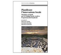 Pianificare l'innovazione locale. Strategie e progetti per lo sviluppo locale creativo: l'esperienza del SicaniLab