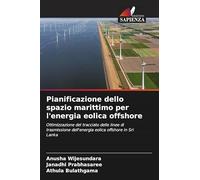 Pianificazione dello spazio marittimo per l'energia eolica offshore: Ottimizzazione del tracciato delle linee di trasmissione dell'energia eolica offshore in Sri Lanka
