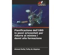 Pianificazione dell'UBD in pozzi orizzontali per ridurre al minimo i danni alla formazione