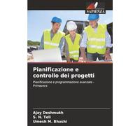 Pianificazione e controllo dei progetti: Pianificazione e programmazione avanzate - Primavera