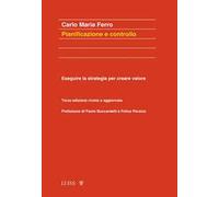 Pianificazione e controllo. Eseguire la strategia per creare valore